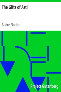 The Gifts of Asti by Andre Norton