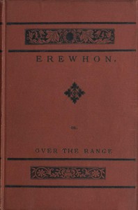 Erewhon; Or, Over the Range by Samuel Butler