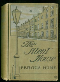 The Silent House by Fergus Hume