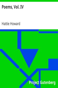 Poems, Vol. IV by Hattie Howard