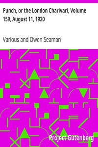 Punch, or the London Charivari, Volume 159, August 11, 1920 by Various