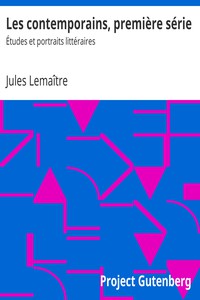 Les contemporains, première série by Jules Lemaître