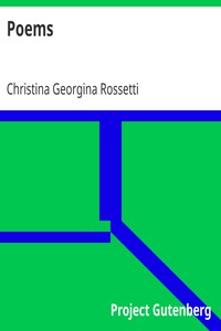 Poems by Christina Georgina Rossetti