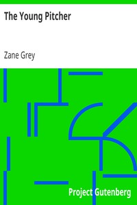 The Young Pitcher by Zane Grey