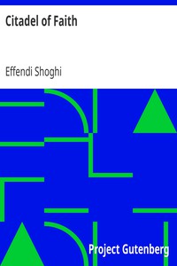 Citadel of Faith by Effendi Shoghi