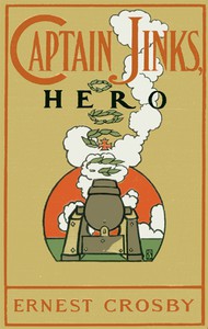 Captain Jinks, Hero by Ernest Howard Crosby