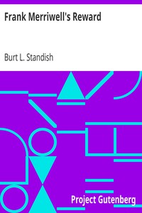 Frank Merriwell's Reward by Burt L. Standish