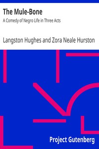 The Mule-Bone: by Langston Hughes and Zora Neale Hurston