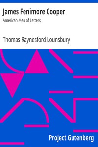 James Fenimore Cooper by Thomas Raynesford Lounsbury