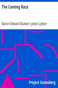 The Coming Race by Baron Edward Bulwer Lytton Lytton