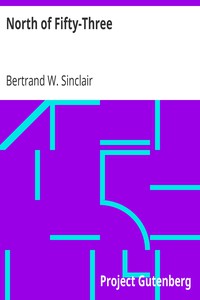 North of Fifty-Three by Bertrand W. Sinclair