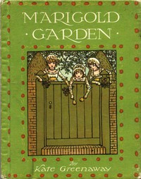 Marigold Garden by Kate Greenaway