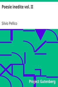 Poesie inedite vol. II by Silvio Pellico