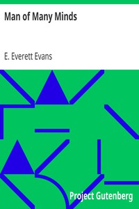 Man of Many Minds by E. Everett Evans