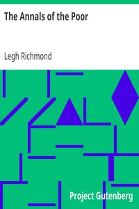 The Annals of the Poor by Legh Richmond