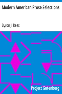 Modern American Prose Selections by Byron J. Rees