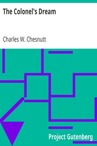 The Colonel's Dream by Charles W. Chesnutt