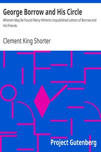 George Borrow and His Circle by Clement King Shorter