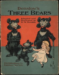 Denslow's Three Bears by W. W. Denslow