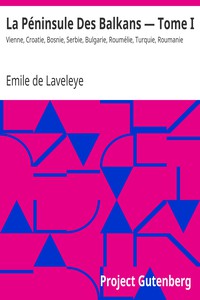 La Péninsule Des Balkans — Tome I by Emile de Laveleye