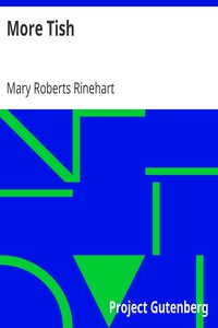 More Tish by Mary Roberts Rinehart