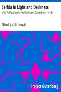 Serbia in Light and Darkness by Nikolaj Velimirović