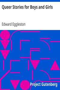 Queer Stories for Boys and Girls by Edward Eggleston