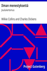 Ilman menestyksettä by Wilkie Collins and Charles Dickens