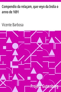 Compendio da relaçam, que veyo da India o anno de 1691 by Vicente Barbosa