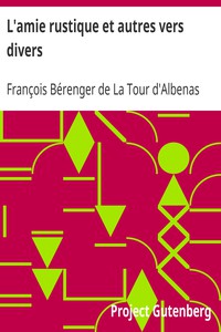 L'amie rustique et autres vers divers by François Bérenger de La Tour d'Albenas