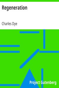 Regeneration by Charles Dye