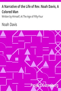 A Narrative of the Life of Rev. Noah Davis, A Colored Man by Noah Davis