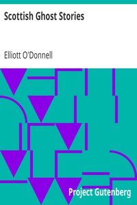 Scottish Ghost Stories by Elliott O'Donnell