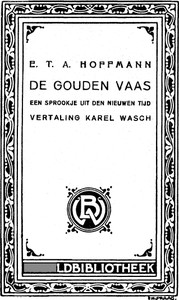 De Gouden Vaas by E. T. A. Hoffmann