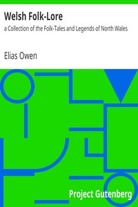 Welsh Folk-Lore by Elias Owen