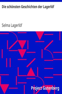 Die schönsten Geschichten der Lagerlöf by Selma Lagerlöf