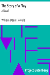 The Story of a Play by William Dean Howells