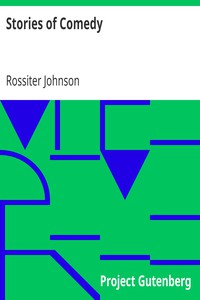 Stories of Comedy by Rossiter Johnson