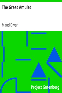 The Great Amulet by Maud Diver