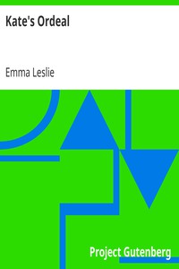 Kate's Ordeal by Emma Leslie