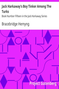 Jack Harkaway's Boy Tinker Among The Turks by Bracebridge Hemyng