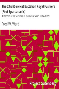 The 23rd (Service) Battalion Royal Fusiliers (First Sportsman's) by Fred W. Ward