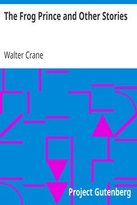 The Frog Prince and Other Stories by Walter Crane