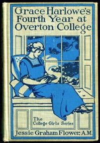 Grace Harlowe's Fourth Year at Overton College by Josephine Chase