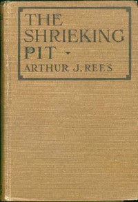 The Shrieking Pit by Arthur J. Rees