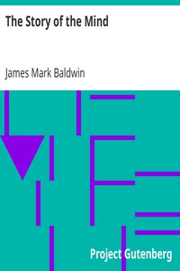 The Story of the Mind by James Mark Baldwin