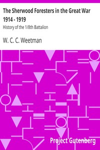 The Sherwood Foresters in the Great War 1914 - 1919 by W. C. C. Weetman