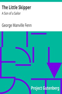 The Little Skipper: A Son of a Sailor by George Manville Fenn