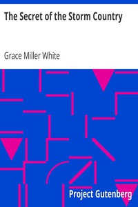 The Secret of the Storm Country by Grace Miller White