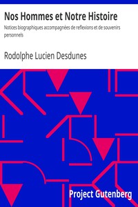 Nos Hommes et Notre Histoire by Rodolphe Lucien Desdunes